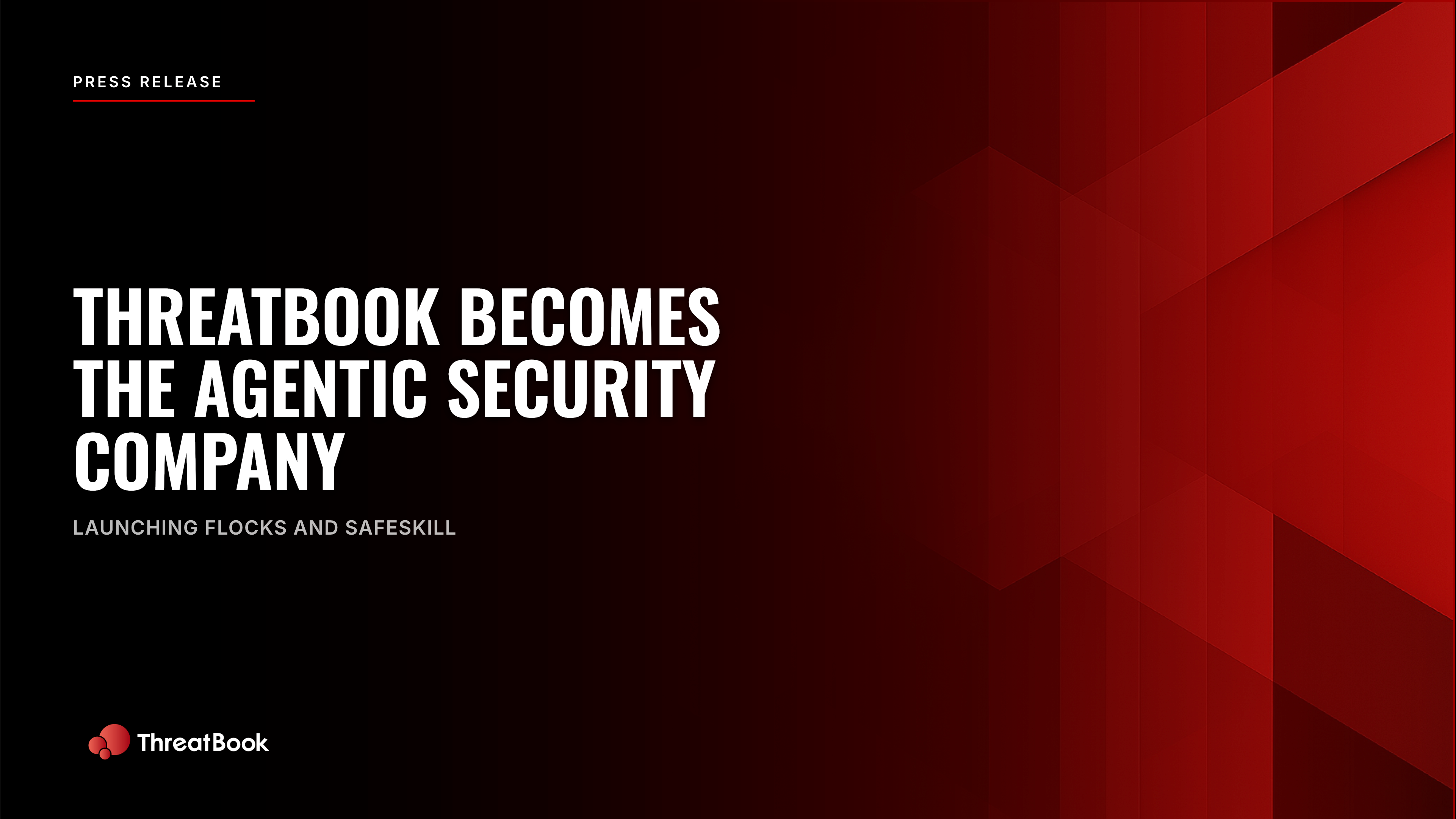 ThreatBook Launches Disruptive AI-Native Agentic SecOps Platform, AI Agent Skills Security Platform, Amid Brand Relaunch
