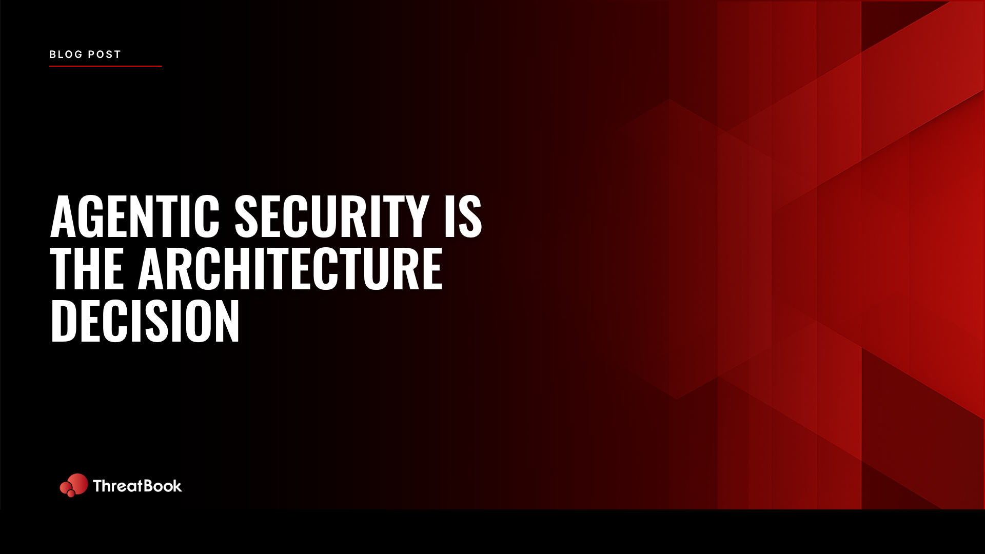 Agentic Security Is the Architecture Decision